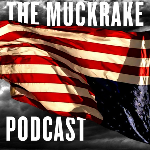 Artwork for The Muckrake Political Podcast