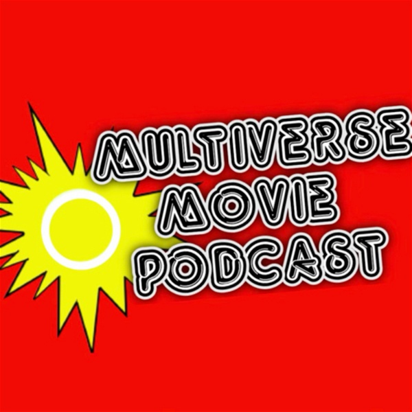 Artwork for The Multiverse Movie Podcast