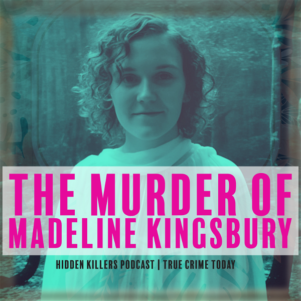 Artwork for The Murder Of Madeline Kingsbury