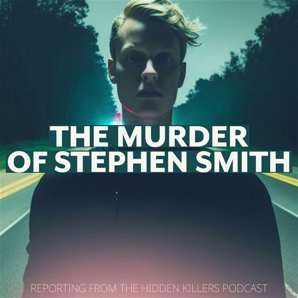 Artwork for The Murder Of Stephen Smith