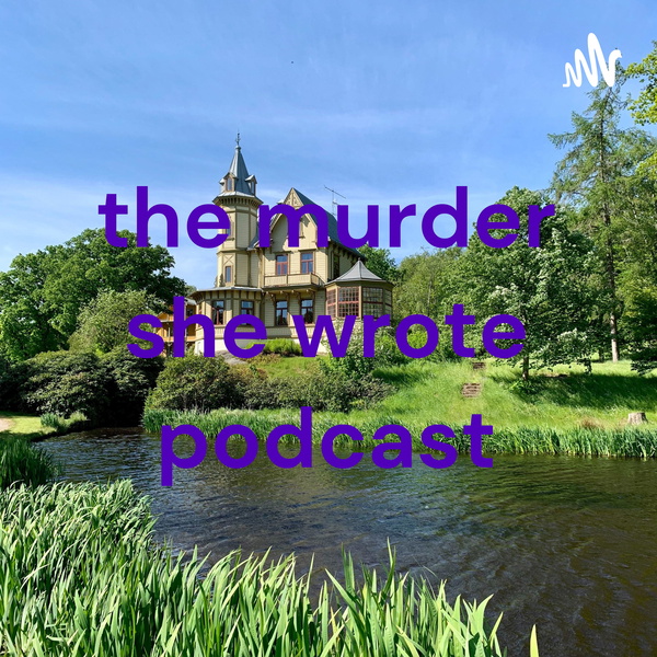 Artwork for the murder she wrote podcast