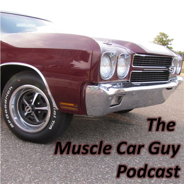 Artwork for The Muscle Car Guy Podcast