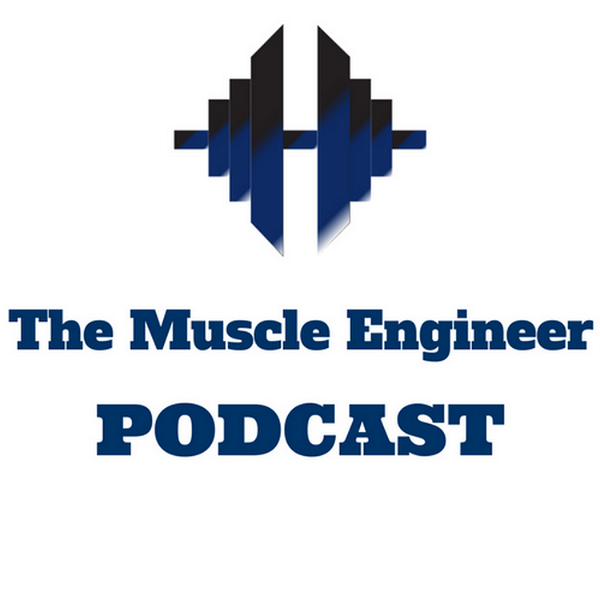 Artwork for The Muscle Engineer Podcast
