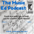 The Music Ed Podcast