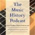The Music History Podcast