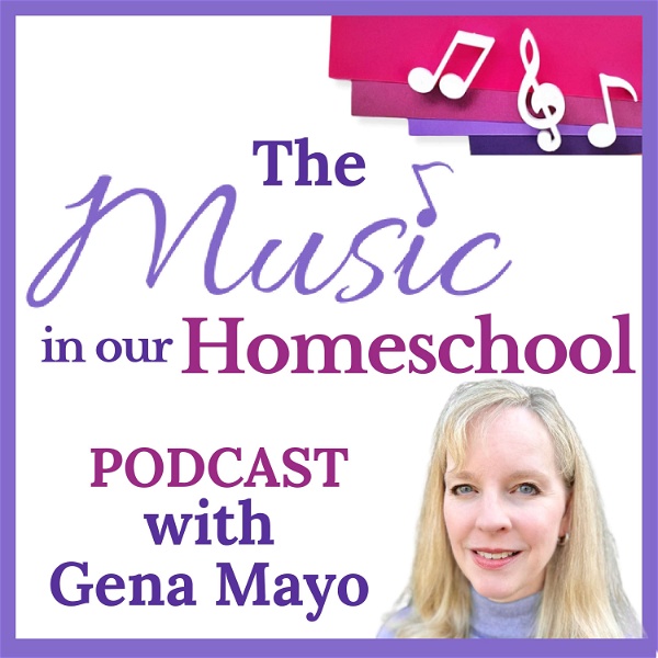 Artwork for The Music in Our Homeschool Podcast