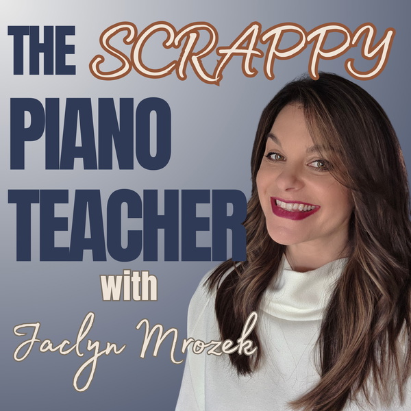 Artwork for The Scrappy Piano Teacher Podcast
