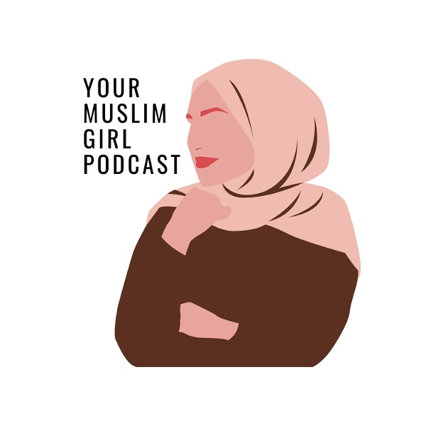Artwork for Your Muslim Girl Podcast