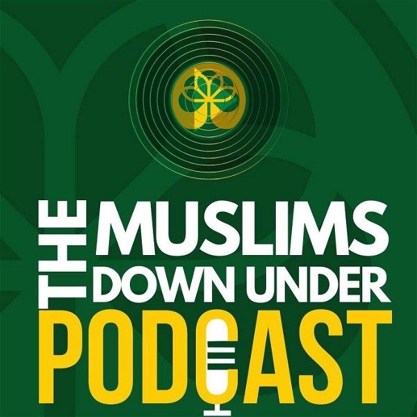 Artwork for The Muslims Down Under Podcast