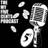 The My Five Cents Podcast