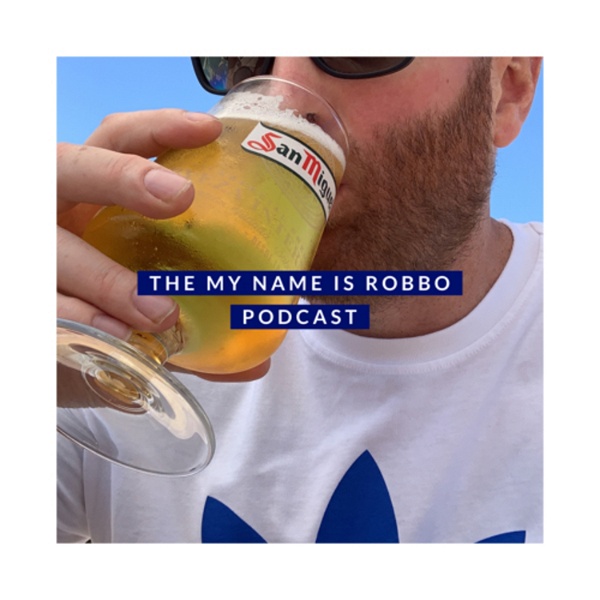 Artwork for THE ‘MY NAME IS ROBBO’ PODCAST