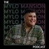 The Mylo Mansion Podcast