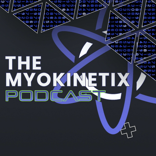 Artwork for The Myokinetix Podcast
