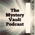 The Mystery Vault Podcast