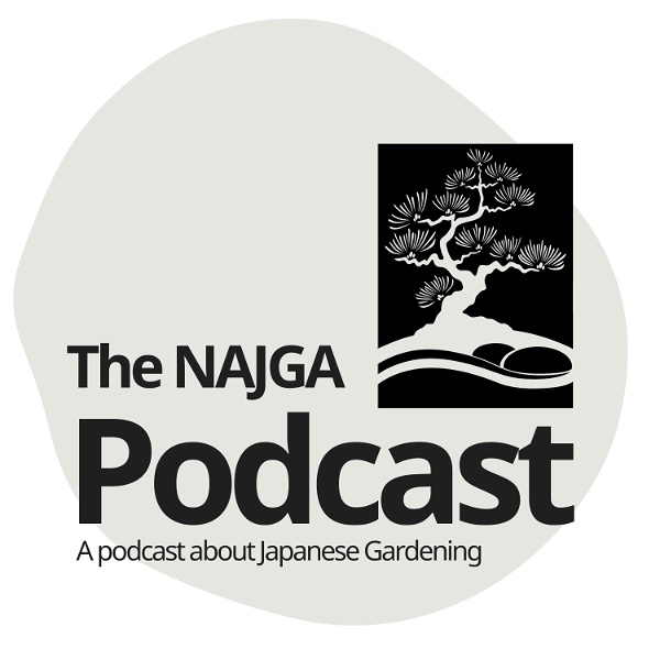 Artwork for The NAJGA Japanese Garden Podcast