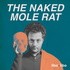 The Naked Mole Rat