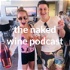 the naked wine podcast