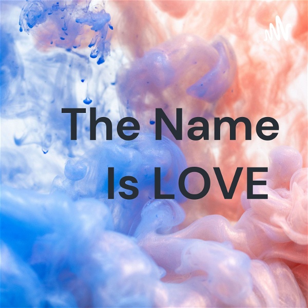 Artwork for The Name Is LOVE
