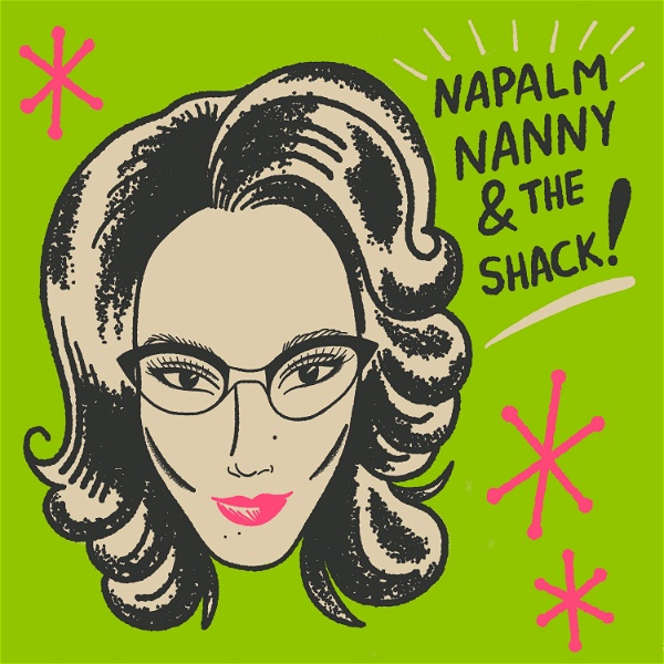Artwork for Napalm Nanny and The Shack