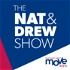 The Nat and Drew Show Podcast
