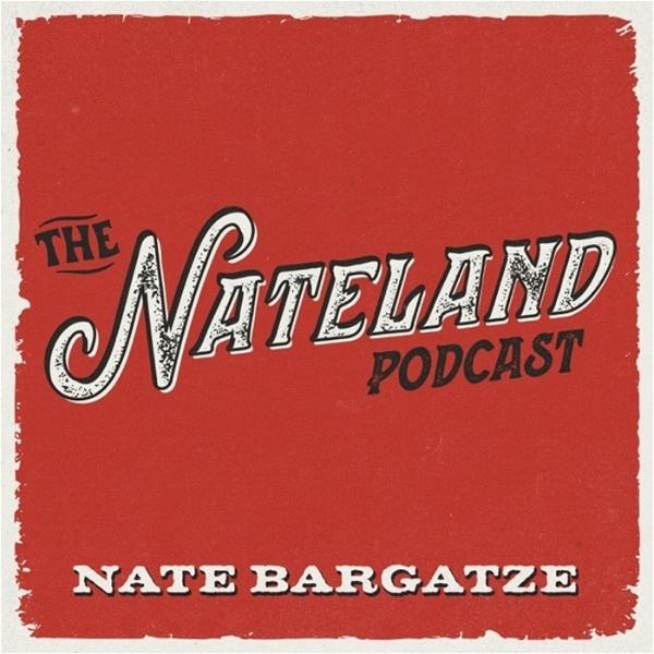 Artwork for The Nateland Podcast