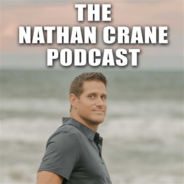 Artwork for The Nathan Crane Podcast