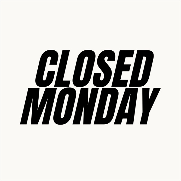 Artwork for Closed Monday