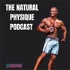 The Natural Physique Podcast