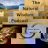The Natural Wisdom Podcast