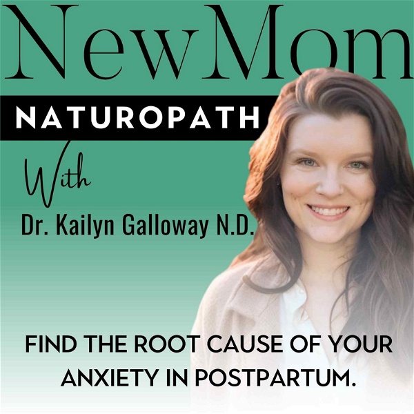 Artwork for New Mom Naturopath:  postpartum depression, postpartum anxiety, newborn milestones, breastfeeding tips, extreme fatigue