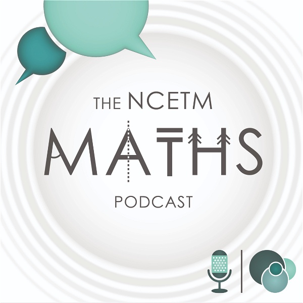 Artwork for The NCETM Maths Podcast
