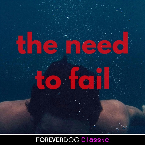 Artwork for The Need to Fail