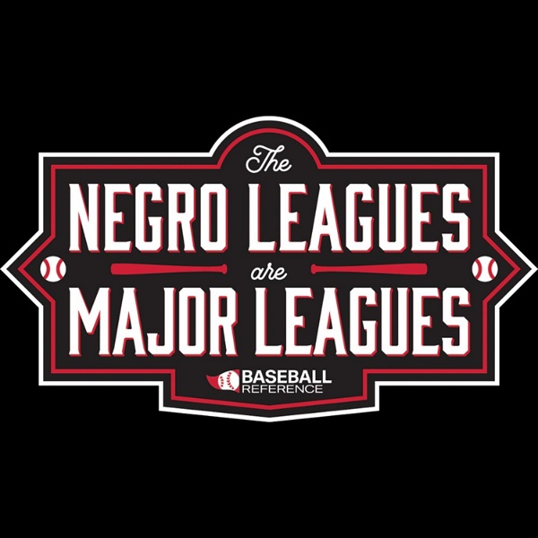 Artwork for The Negro Leagues are Major Leagues