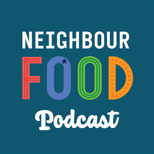 Artwork for The NeighbourFood Podcast