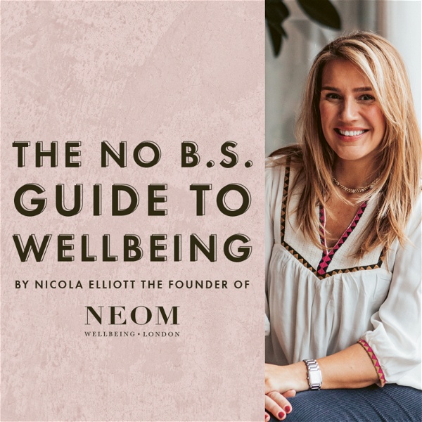 Artwork for The NEOM No BS Guide To Wellbeing