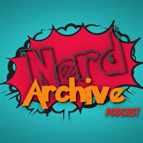 Artwork for The Nerd Archive Podcast