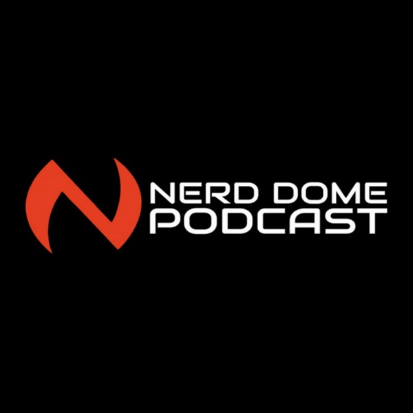 Artwork for The Nerd Dome Podcast