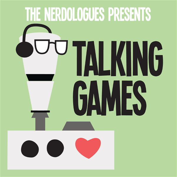 Artwork for The Nerdologues Present: Talking Games