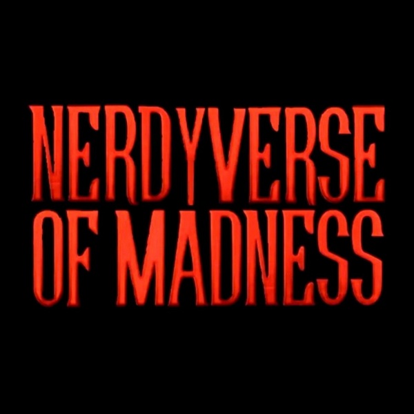 Artwork for The Nerdyverse of Madness