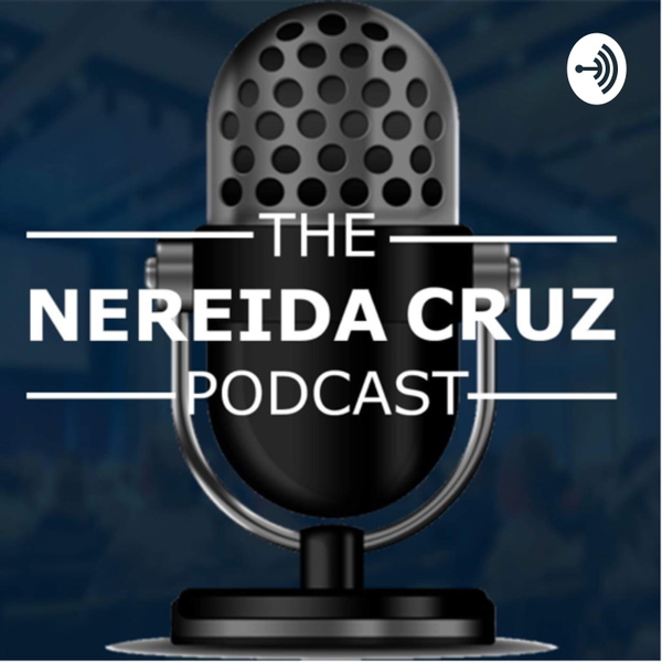 Artwork for The Nereida Cruz Podcast