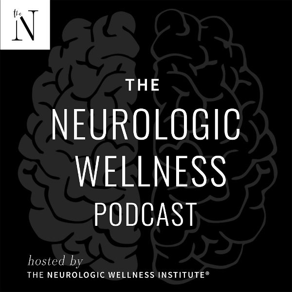 Artwork for The Neurologic Wellness Podcast
