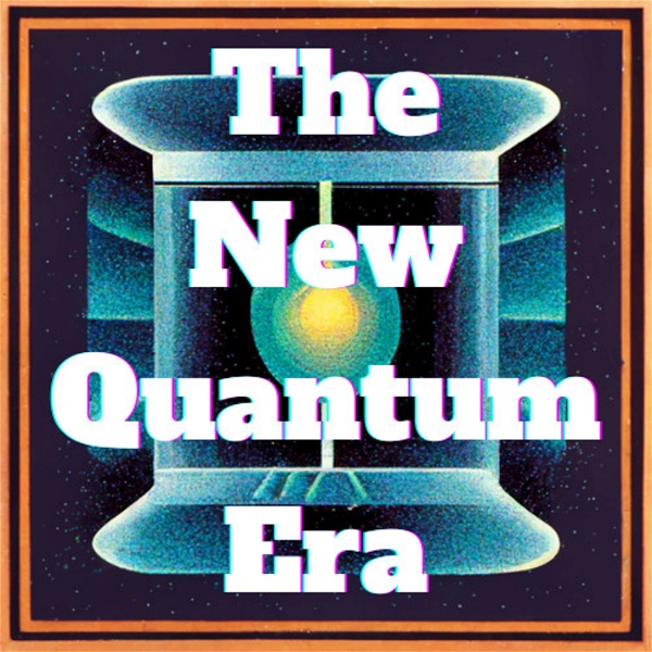 Artwork for The New Quantum Era
