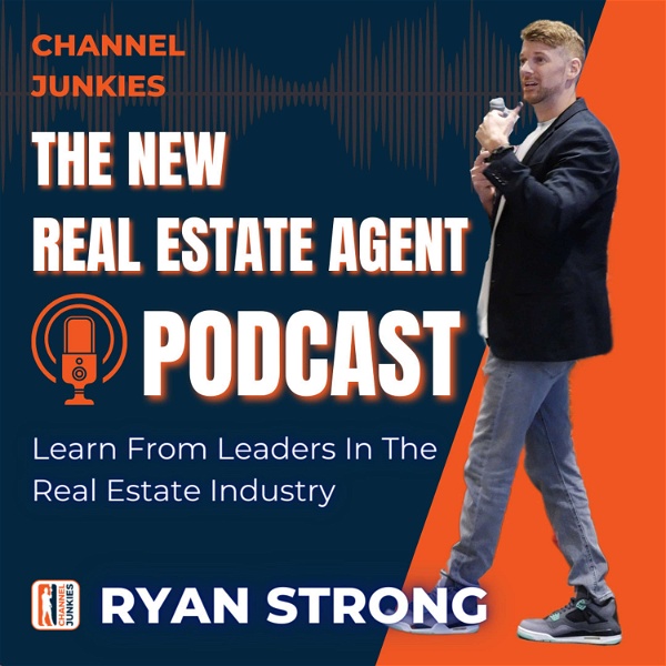 Artwork for The New Real Estate Agent: Tips, Tricks, Advice & Building Your Business