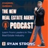 The New Real Estate Agent: Tips, Tricks, Advice & Building Your Business