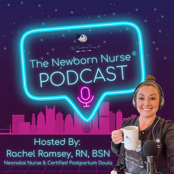 Artwork for The Newborn Nurse Podcast