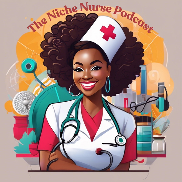 Artwork for The Niche Nurse Podcast