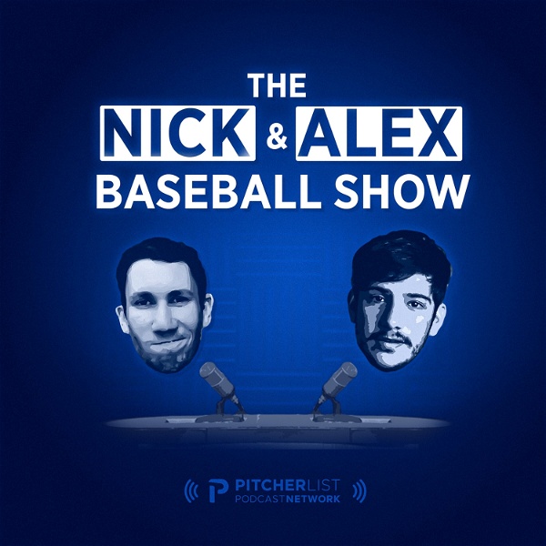 Artwork for The Nick and Alex Baseball Show
