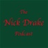 The Nick Drake Podcast