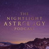 The Nightlight Astrology Podcast