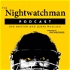 The Nightwatchman Podcast